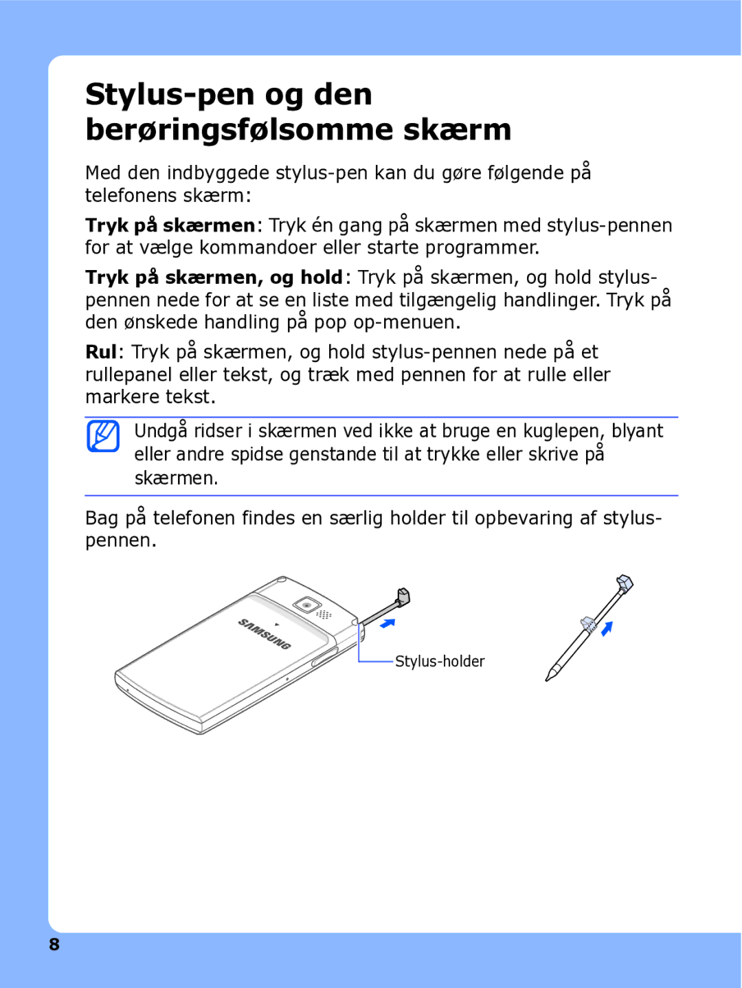 Samsung SGH-I780ZKNXEE, SGH-I780ZKCXEE, SGH-I780ZKAXEE manual Stylus-pen og den berøringsfølsomme skærm 