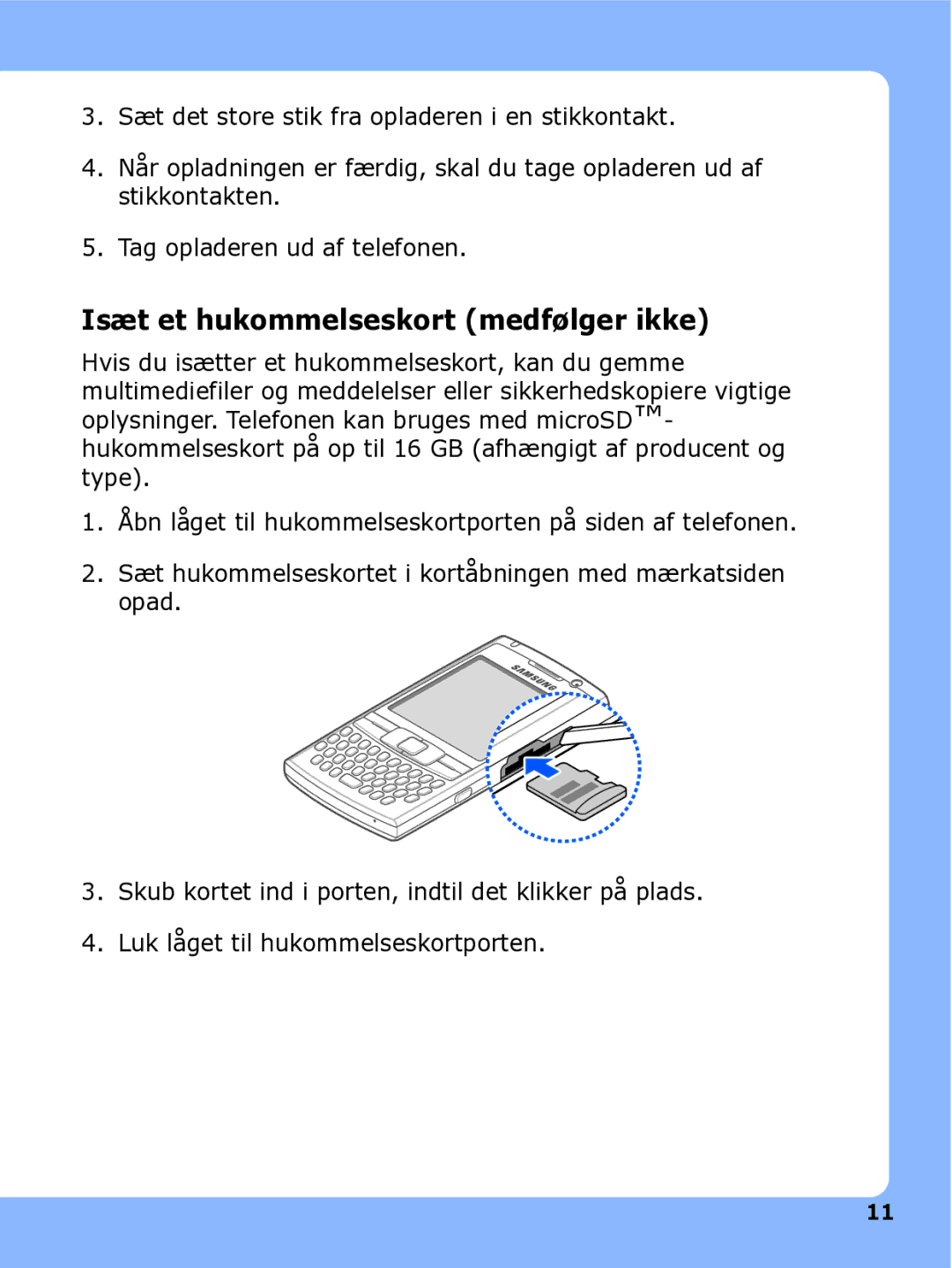 Samsung SGH-I780ZKNXEE, SGH-I780ZKCXEE, SGH-I780ZKAXEE manual Isæt et hukommelseskort medfølger ikke 