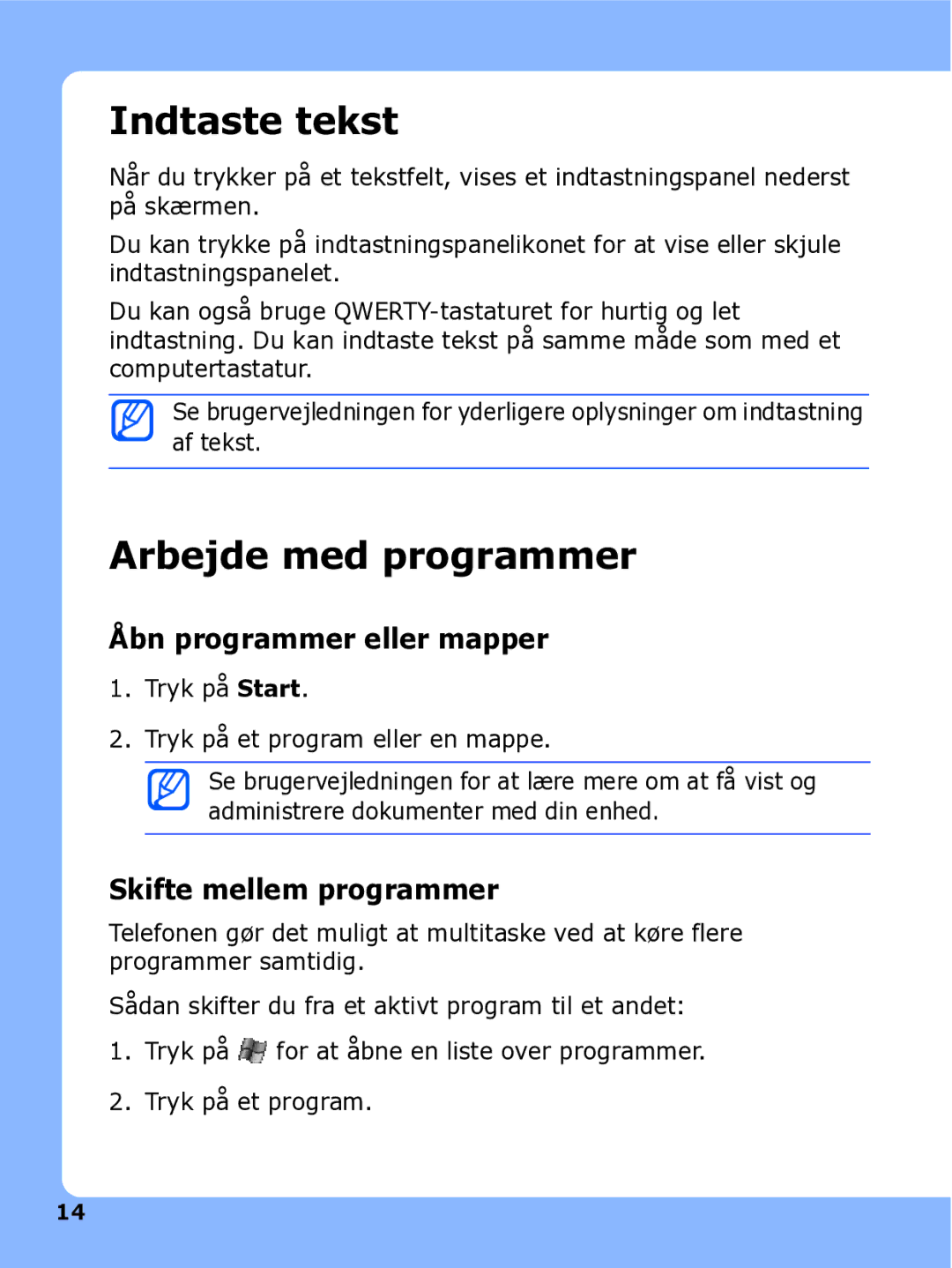 Samsung SGH-I780ZKNXEE manual Indtaste tekst, Arbejde med programmer, Åbn programmer eller mapper, Skifte mellem programmer 