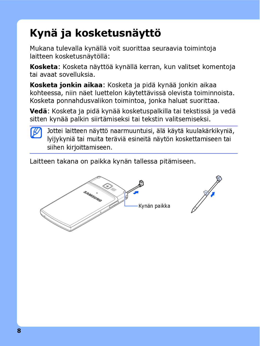 Samsung SGH-I780ZKNXEE, SGH-I780ZKCXEE, SGH-I780ZKAXEE manual Kynä ja kosketusnäyttö 