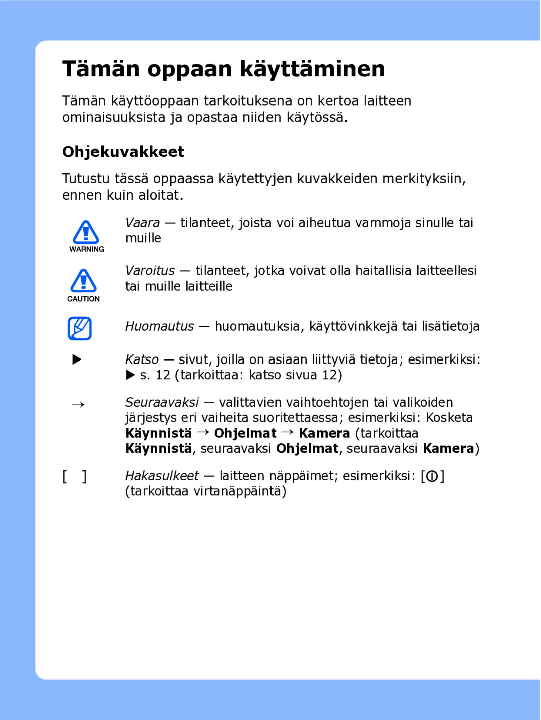 Samsung SGH-I780ZKAXEE, SGH-I780ZKCXEE, SGH-I780ZKNXEE manual Tämän oppaan käyttäminen, Ohjekuvakkeet 