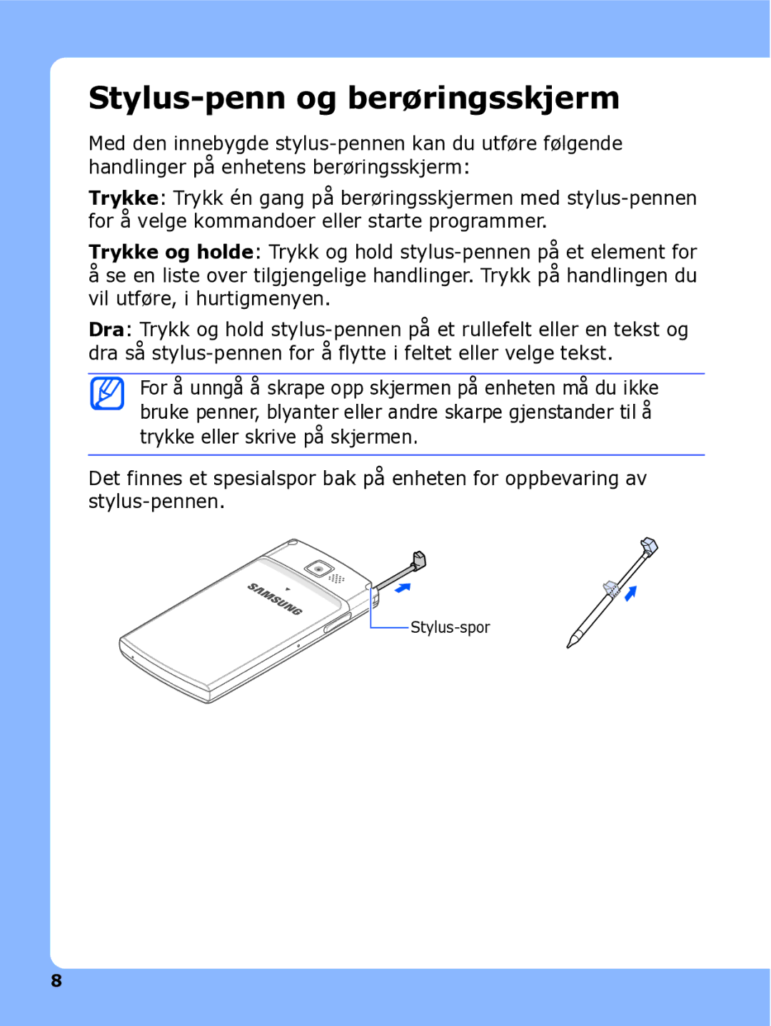 Samsung SGH-I780ZKNXEE, SGH-I780ZKCXEE, SGH-I780ZKAXEE manual Stylus-penn og berøringsskjerm 