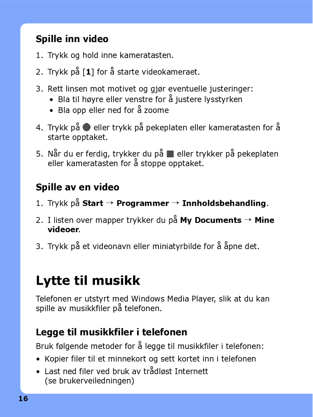 Samsung SGH-I780ZKCXEE manual Lytte til musikk, Spille inn video, Spille av en video, Legge til musikkfiler i telefonen 