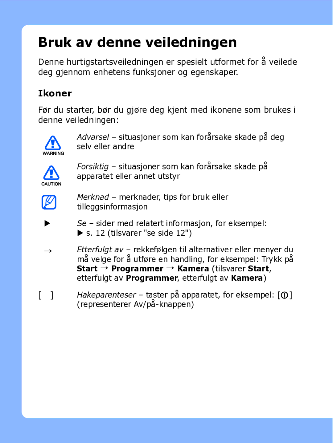 Samsung SGH-I780ZKAXEE, SGH-I780ZKCXEE, SGH-I780ZKNXEE manual Bruk av denne veiledningen, Ikoner 