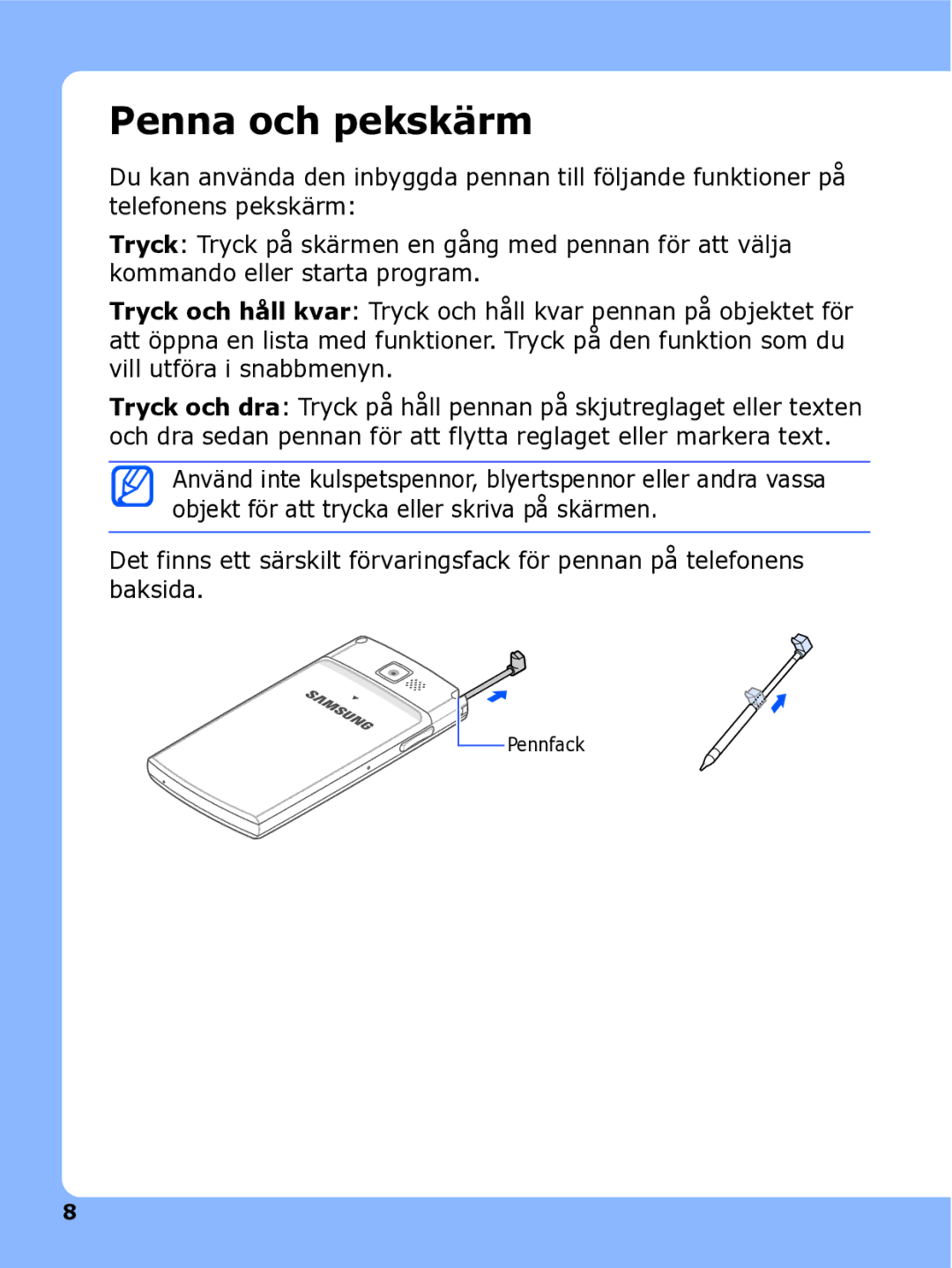 Samsung SGH-I780ZKNXEE, SGH-I780ZKCXEE, SGH-I780ZKAXEE manual Penna och pekskärm 