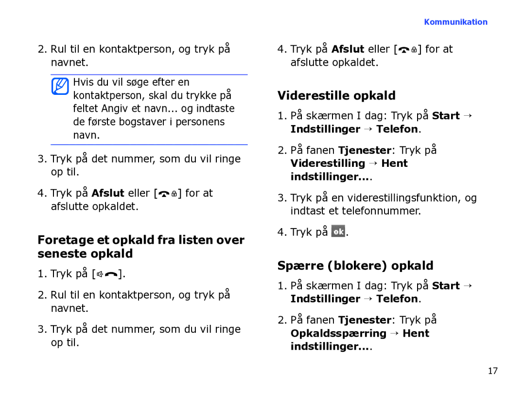 Samsung SGH-I780ZKNXEE manual Foretage et opkald fra listen over seneste opkald, Viderestille opkald, Spærre blokere opkald 