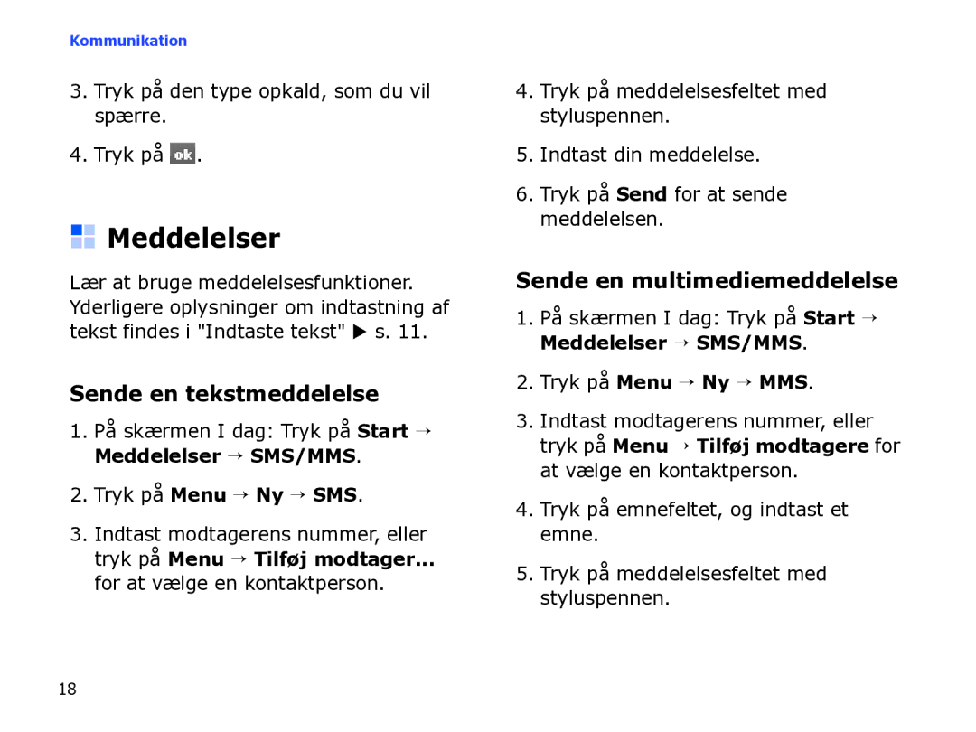 Samsung SGH-I780ZKAXEE manual Meddelelser, Sende en tekstmeddelelse, Sende en multimediemeddelelse, Tryk på Menu → Ny → SMS 