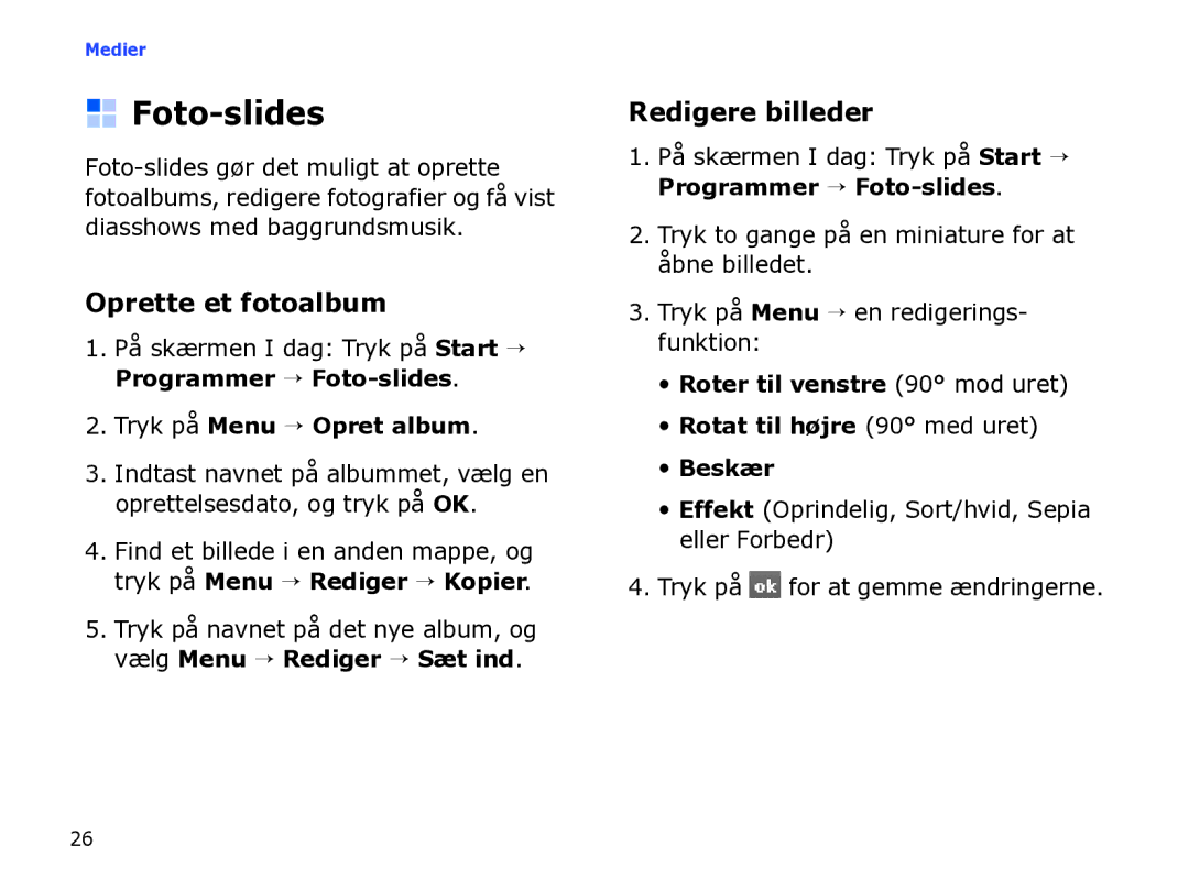 Samsung SGH-I780ZKNXEE, SGH-I780ZKCXEE Foto-slides, Oprette et fotoalbum, Redigere billeder, Tryk på Menu → Opret album 