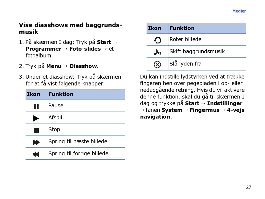 Samsung SGH-I780ZKAXEE, SGH-I780ZKCXEE, SGH-I780ZKNXEE manual Vise diasshows med baggrunds- musik, Tryk på Menu → Diasshow 