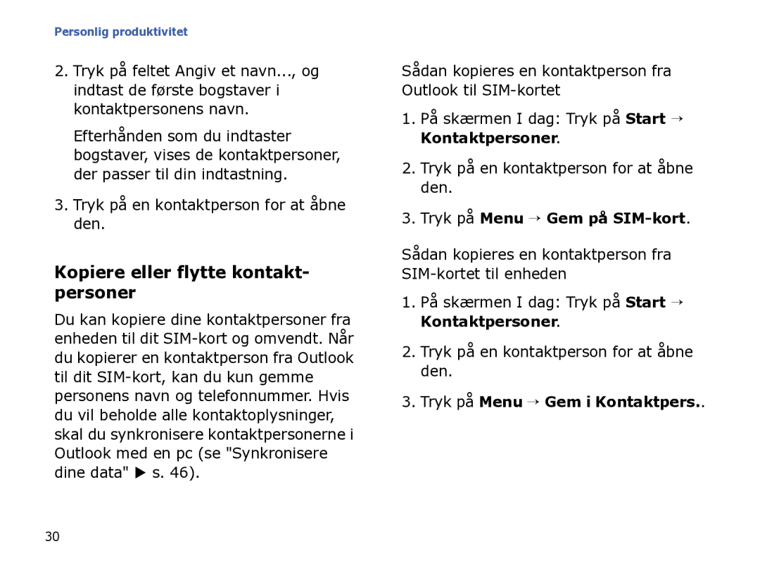 Samsung SGH-I780ZKAXEE, SGH-I780ZKCXEE Kopiere eller flytte kontakt- personer, Tryk på en kontaktperson for at åbne den 