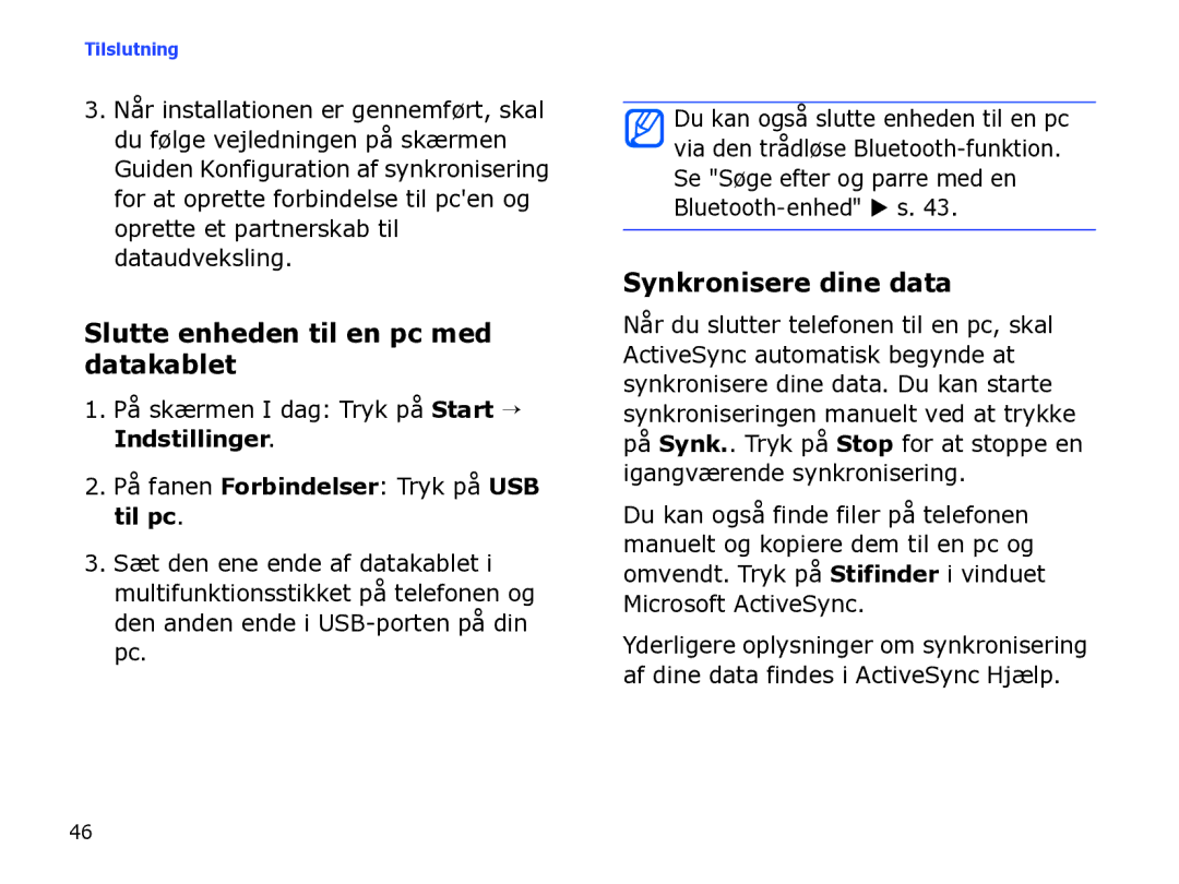 Samsung SGH-I780ZKCXEE, SGH-I780ZKNXEE, SGH-I780ZKAXEE manual Slutte enheden til en pc med datakablet, Synkronisere dine data 