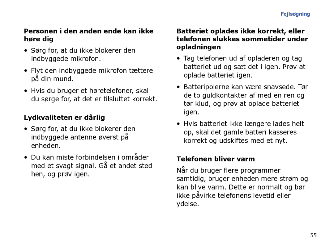 Samsung SGH-I780ZKCXEE manual Personen i den anden ende kan ikke høre dig, Lydkvaliteten er dårlig, Telefonen bliver varm 