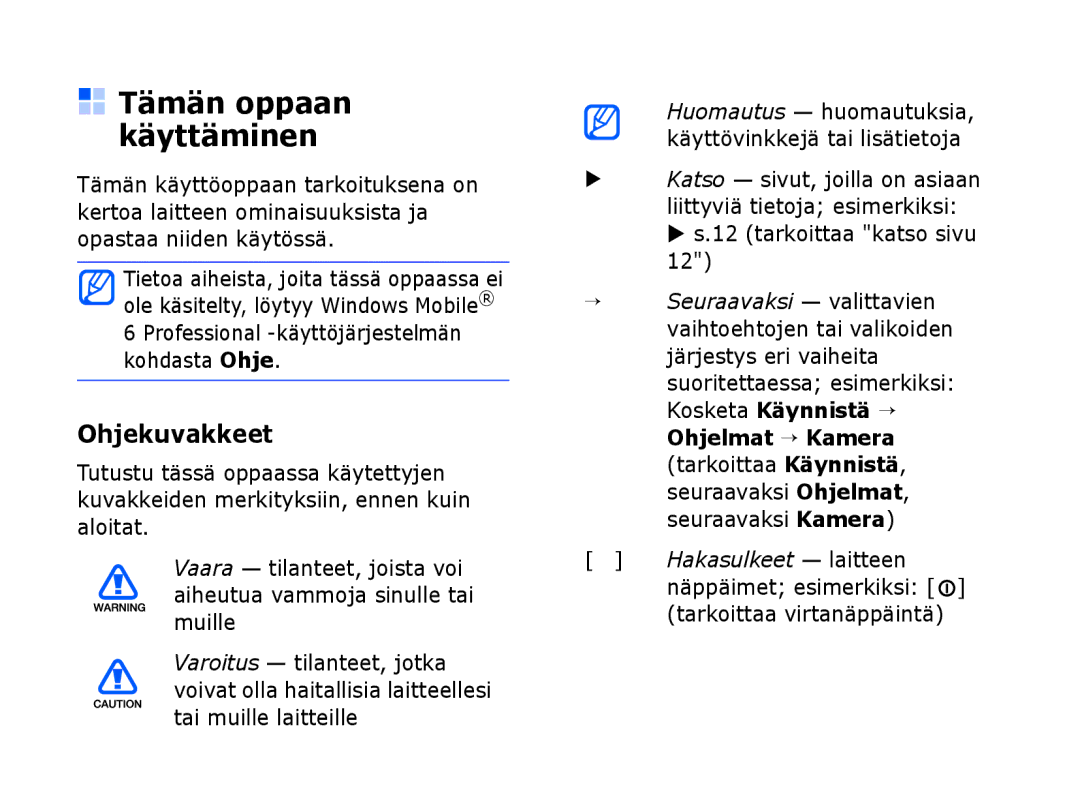 Samsung SGH-I780ZKAXEE, SGH-I780ZKCXEE, SGH-I780ZKNXEE manual Tämän oppaan käyttäminen, Ohjekuvakkeet, Muille 