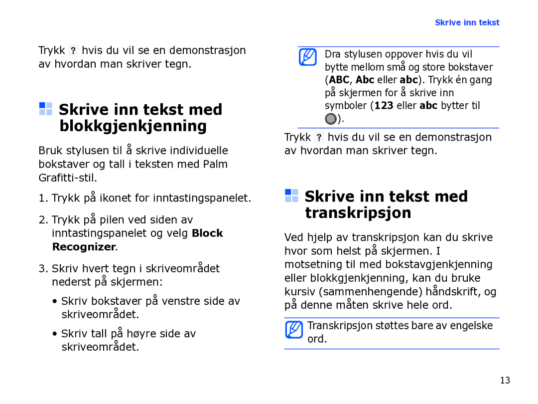 Samsung SGH-I780ZKCXEE, SGH-I780ZKNXEE manual Skrive inn tekst med blokkgjenkjenning, Skrive inn tekst med transkripsjon 