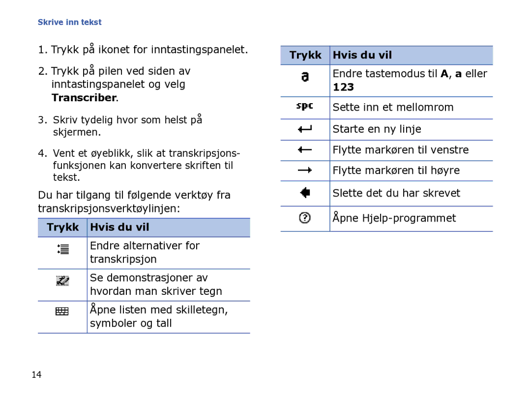 Samsung SGH-I780ZKNXEE manual Trykk Hvis du vil, Endre alternativer for transkripsjon, Endre tastemodus til A, a eller, 123 