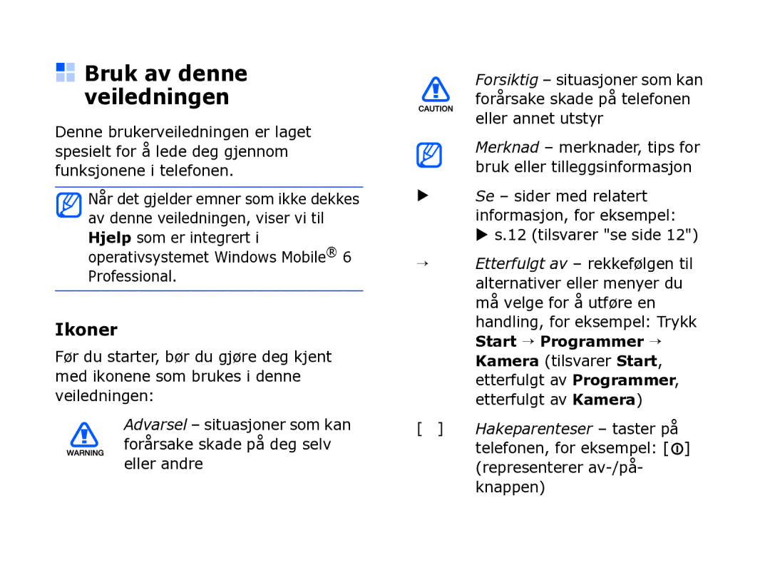 Samsung SGH-I780ZKAXEE, SGH-I780ZKCXEE, SGH-I780ZKNXEE manual Bruk av denne veiledningen, Ikoner 