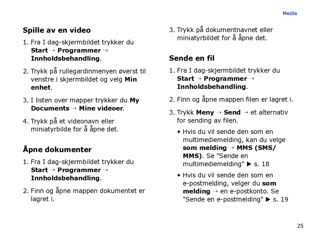 Samsung SGH-I780ZKCXEE, SGH-I780ZKNXEE, SGH-I780ZKAXEE manual Spille av en video, Åpne dokumenter, Sende en fil 