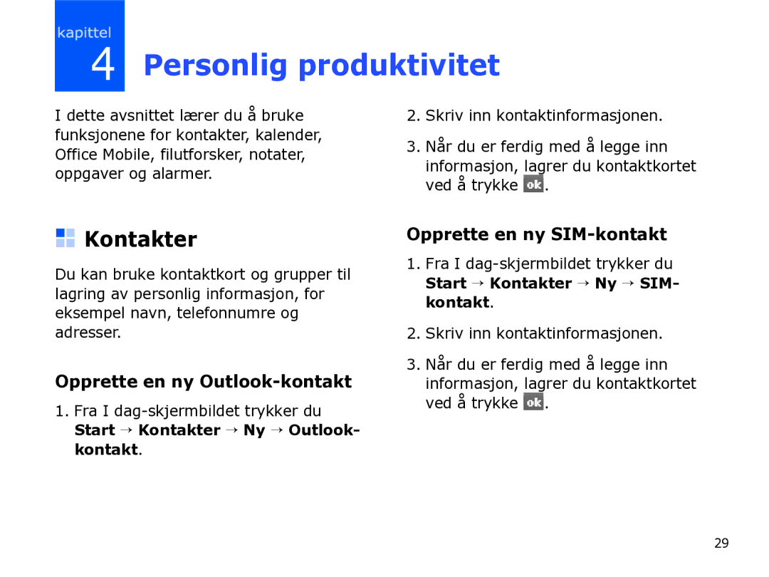 Samsung SGH-I780ZKNXEE Personlig produktivitet, Kontakter, Opprette en ny Outlook-kontakt, Opprette en ny SIM-kontakt 