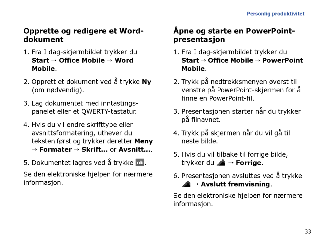 Samsung SGH-I780ZKAXEE, SGH-I780ZKCXEE Opprette og redigere et Word- dokument, Åpne og starte en PowerPoint- presentasjon 