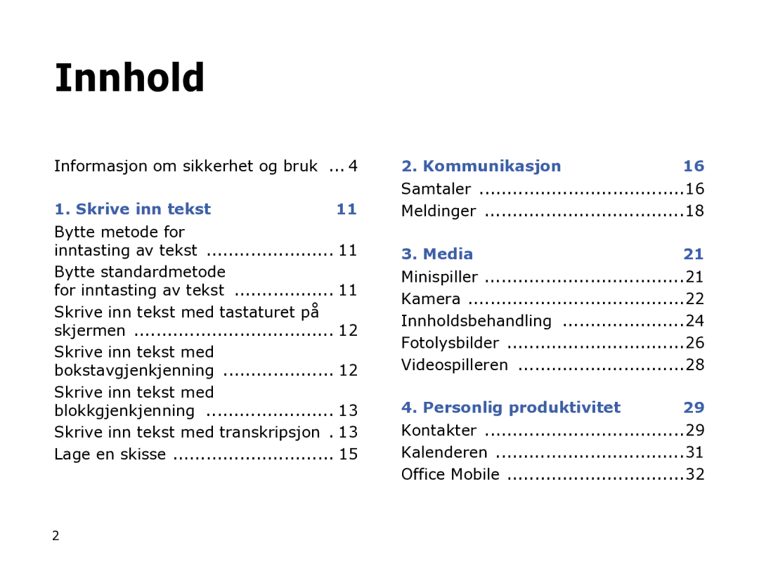 Samsung SGH-I780ZKNXEE Informasjon om sikkerhet og bruk, Bytte metode for, Bytte standardmetode, Skrive inn tekst med 