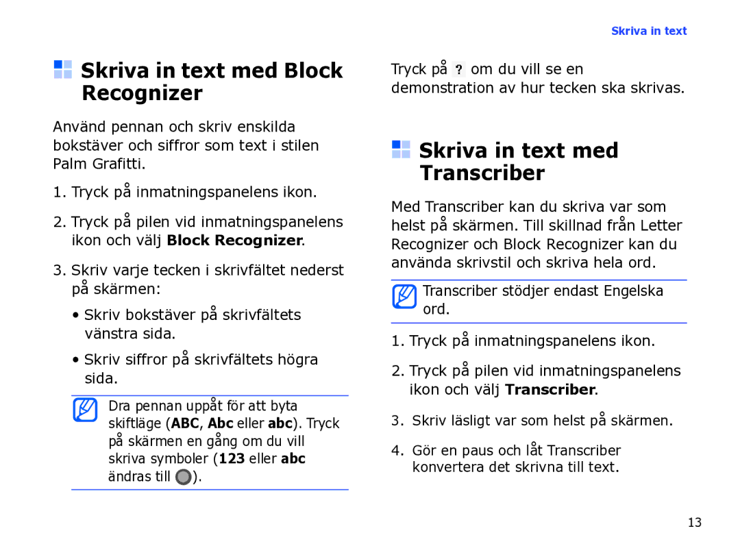 Samsung SGH-I780ZKCXEE, SGH-I780ZKNXEE, SGH-I780ZKAXEE Skriva in text med Block Recognizer, Skriva in text med Transcriber 