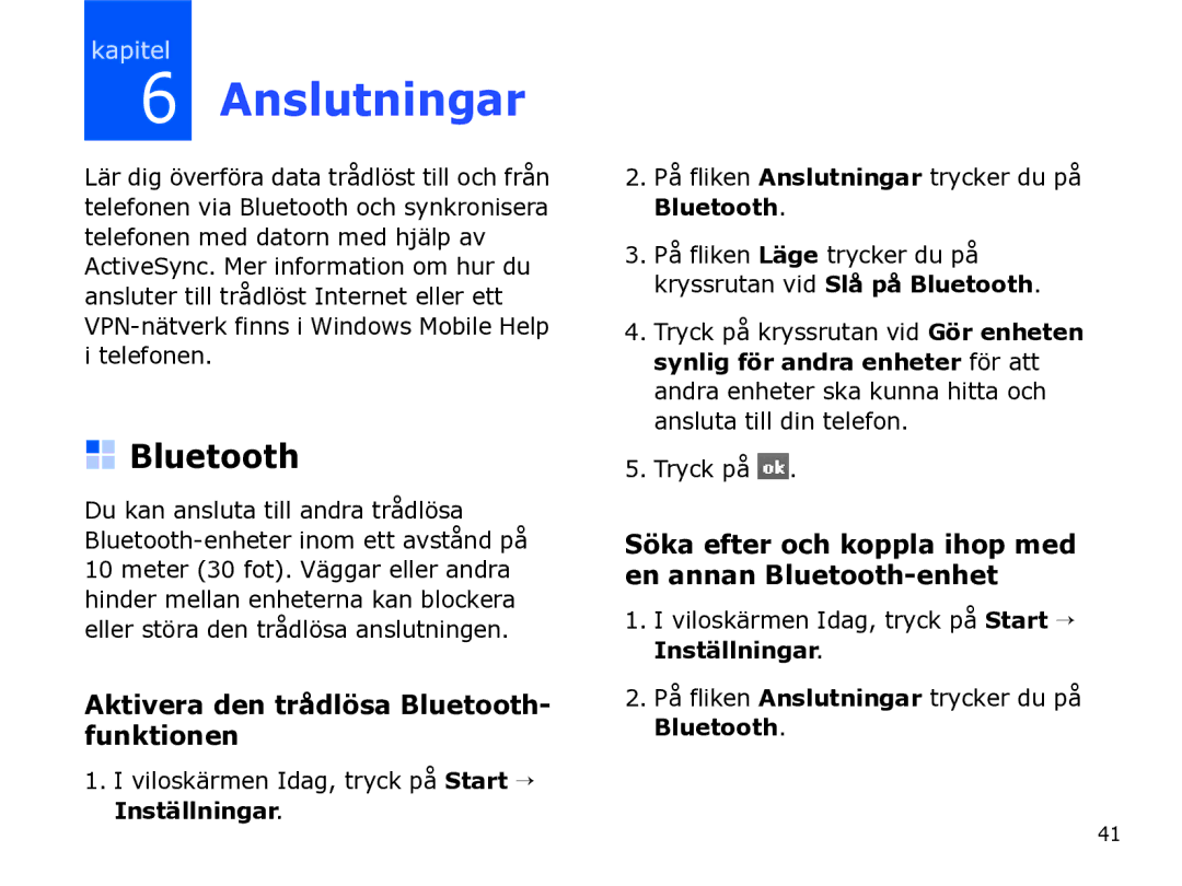 Samsung SGH-I780ZKNXEE, SGH-I780ZKCXEE, SGH-I780ZKAXEE manual Anslutningar, Aktivera den trådlösa Bluetooth- funktionen 