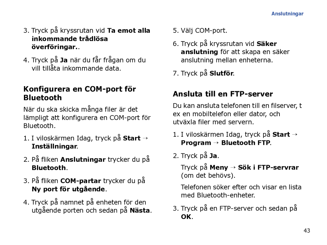 Samsung SGH-I780ZKCXEE manual Konfigurera en COM-port för Bluetooth, Ansluta till en FTP-server, Välj COM-port, Tryck på Ja 