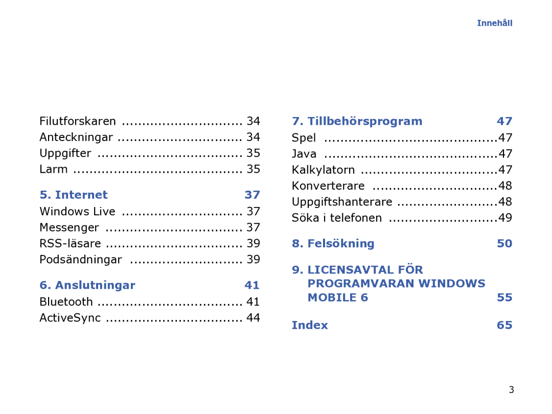 Samsung SGH-I780ZKAXEE, SGH-I780ZKCXEE, SGH-I780ZKNXEE manual Licensavtal FÖR Programvaran Windows Mobile 