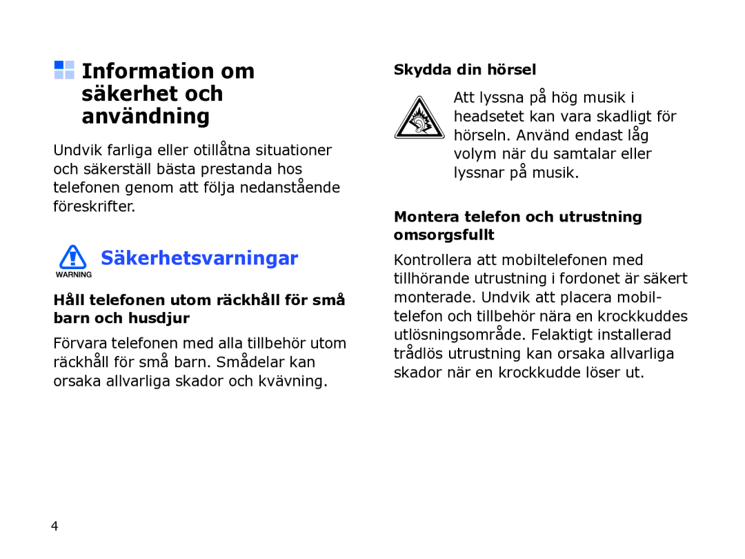 Samsung SGH-I780ZKCXEE manual Information om säkerhet och användning, Håll telefonen utom räckhåll för små barn och husdjur 