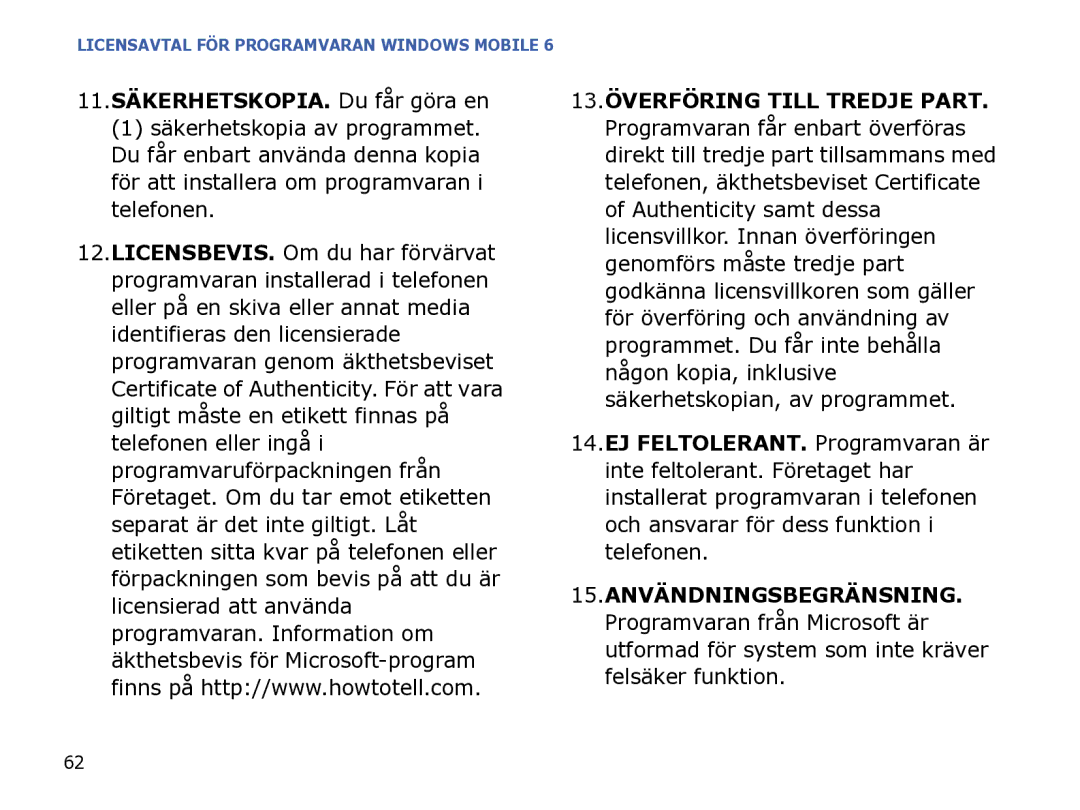 Samsung SGH-I780ZKNXEE, SGH-I780ZKCXEE, SGH-I780ZKAXEE manual 11.SÄKERHETSKOPIA. Du får göra en, 15.ANVÄNDNINGSBEGRÄNSNING 