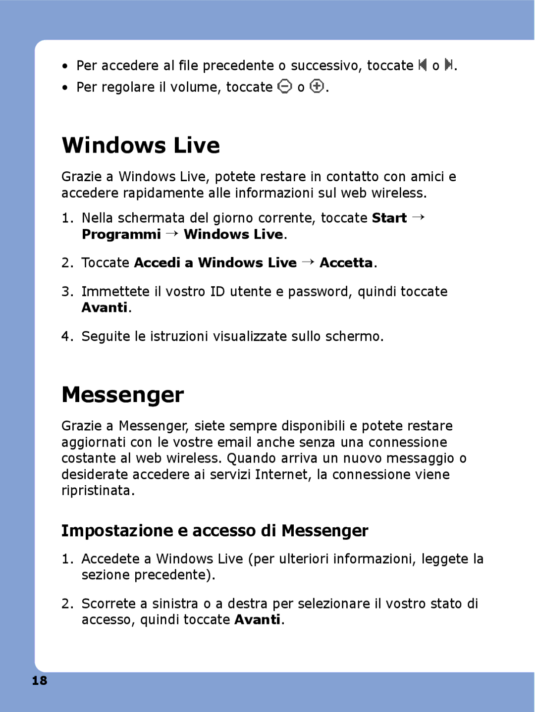 Samsung SGH-I780VRAWIN manual Impostazione e accesso di Messenger, Toccate Accedi a Windows Live → Accetta 