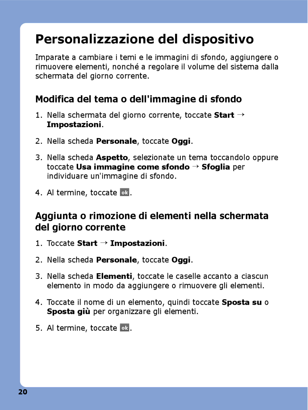 Samsung SGH-I780ZKAITV, SGH-I780ZKNITV manual Personalizzazione del dispositivo, Modifica del tema o dellimmagine di sfondo 