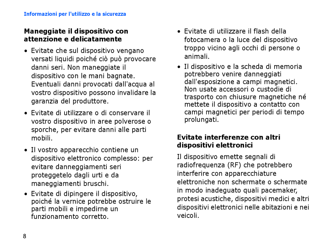 Samsung SGH-I780VRNITV, SGH-I780ZKNITV, SGH-I780VRAWIN manual Maneggiate il dispositivo con attenzione e delicatamente 