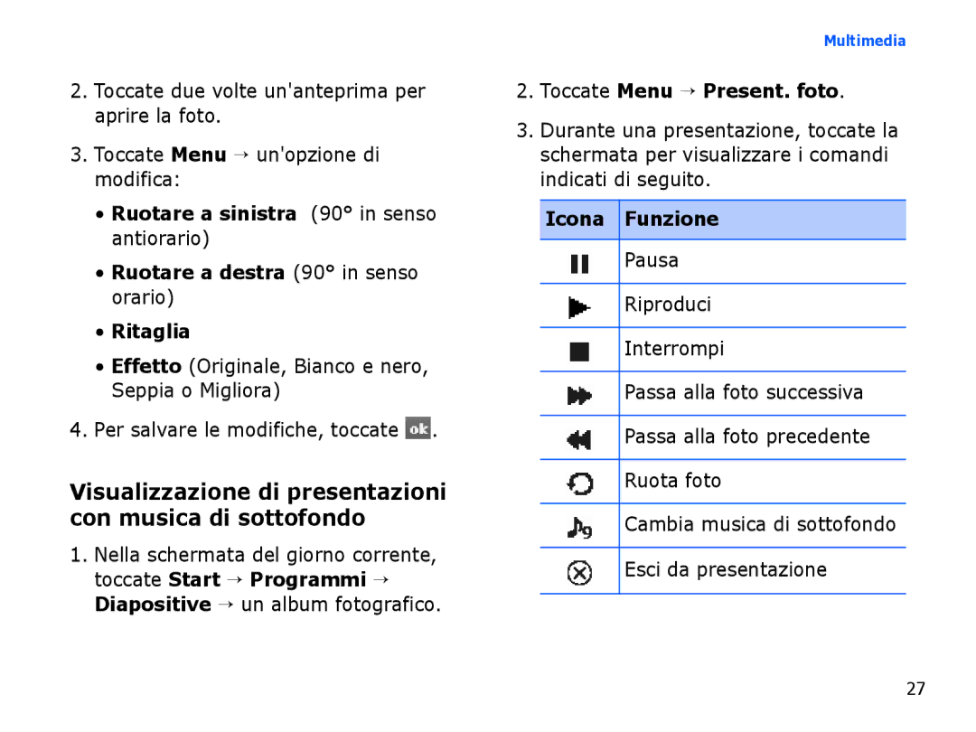 Samsung SGH-I780VRNITV manual Toccate Menu → Present. foto, Visualizzazione di presentazioni con musica di sottofondo 