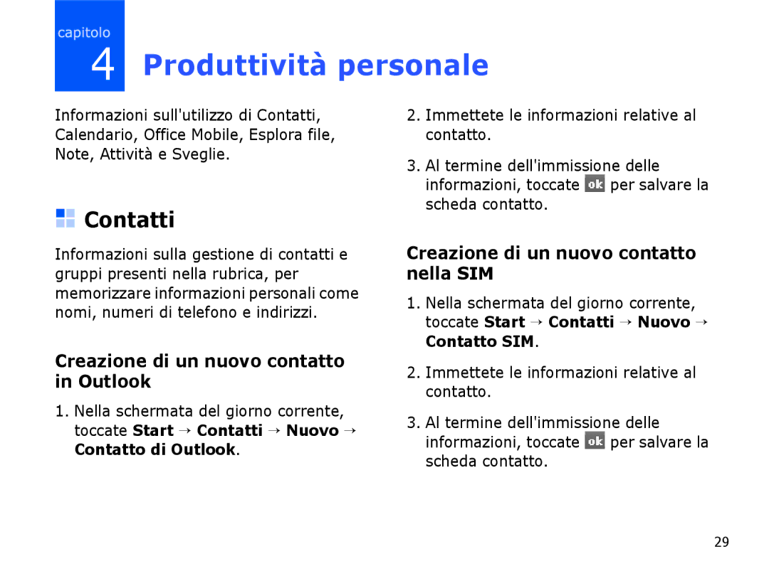 Samsung SGH-I780VRNHUI, SGH-I780ZKNITV manual Produttività personale, Contatti, Creazione di un nuovo contatto in Outlook 