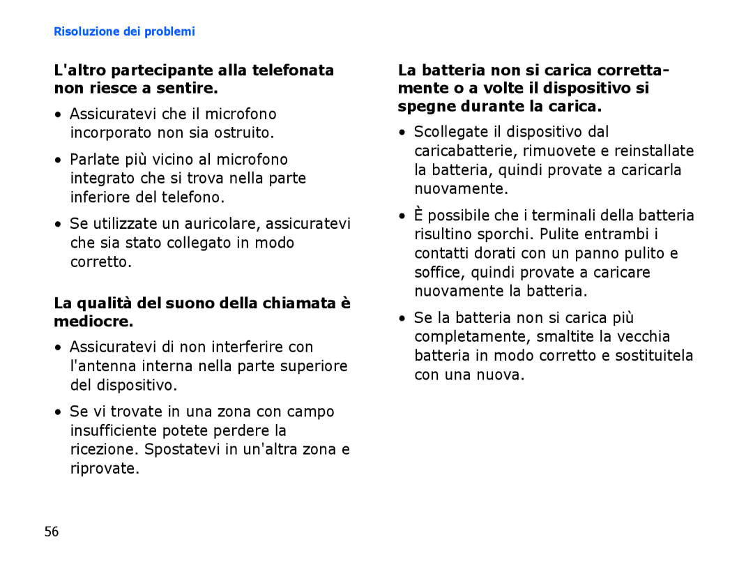 Samsung SGH-I780VRAWIN, SGH-I780ZKNITV, SGH-I780VRNTIM, SGH-I780ZKAITV manual La qualità del suono della chiamata è mediocre 