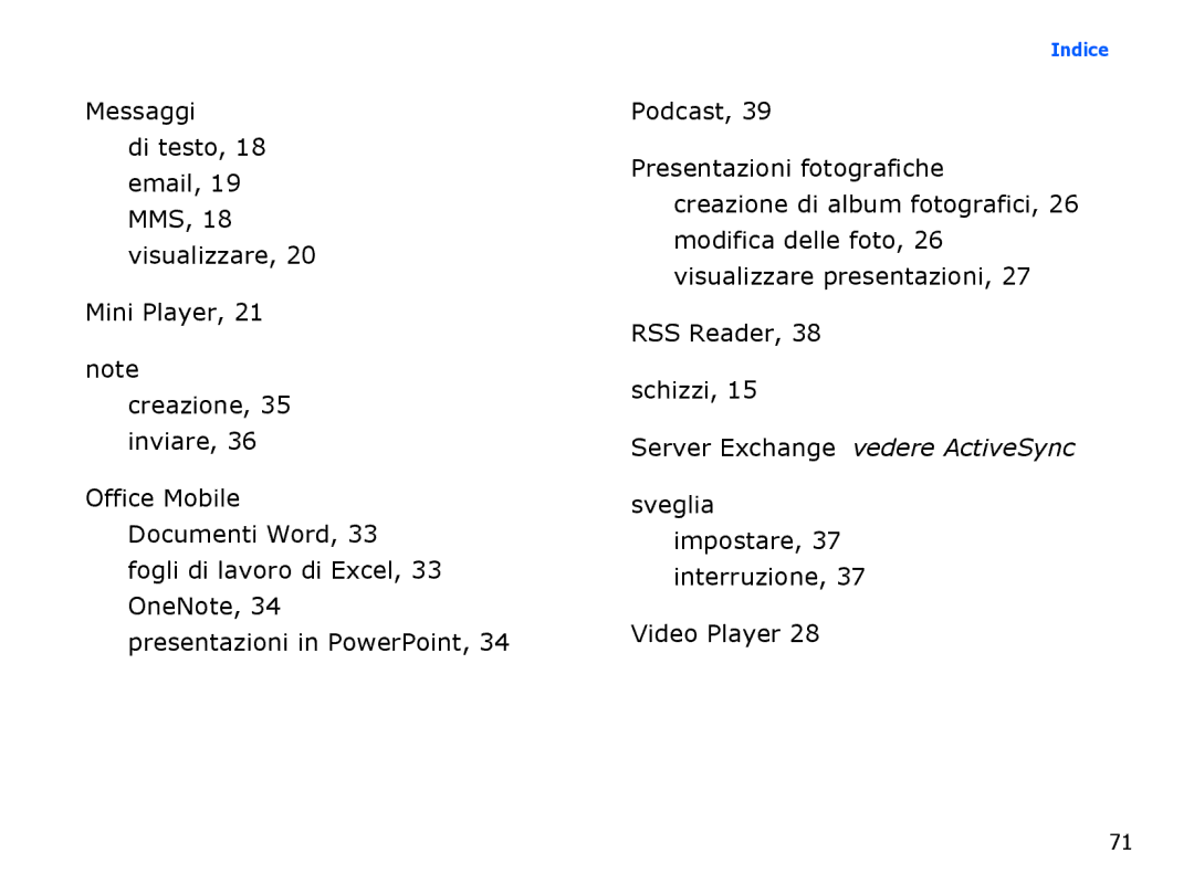 Samsung SGH-I780ZKNHUI, SGH-I780ZKNITV manual Messaggi, Mini Player, Sveglia impostare, 37 interruzione Video Player 