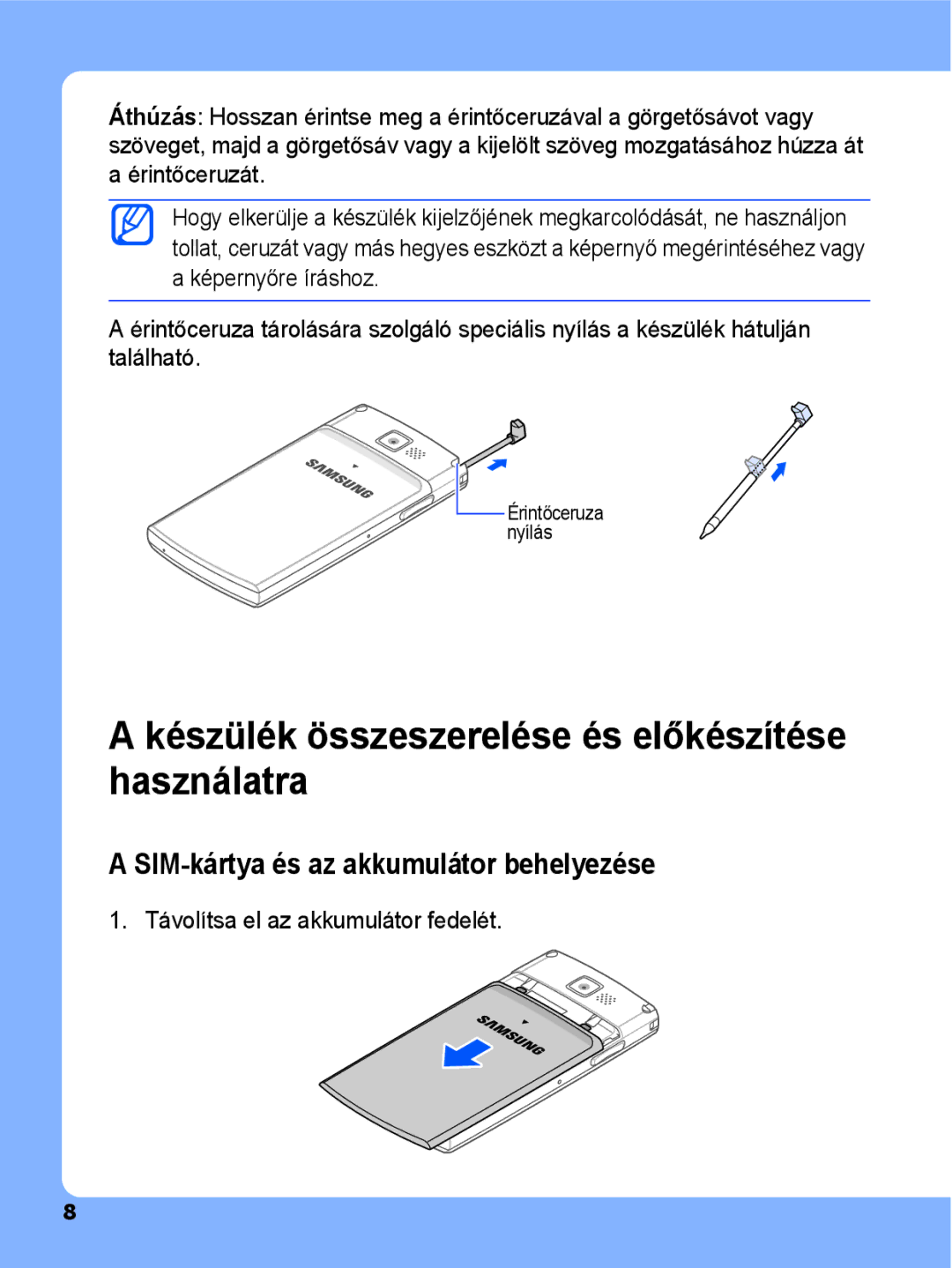 Samsung SGH-I780ZKAPLS manual Készülék összeszerelése és előkészítése használatra, SIM-kártya és az akkumulátor behelyezése 