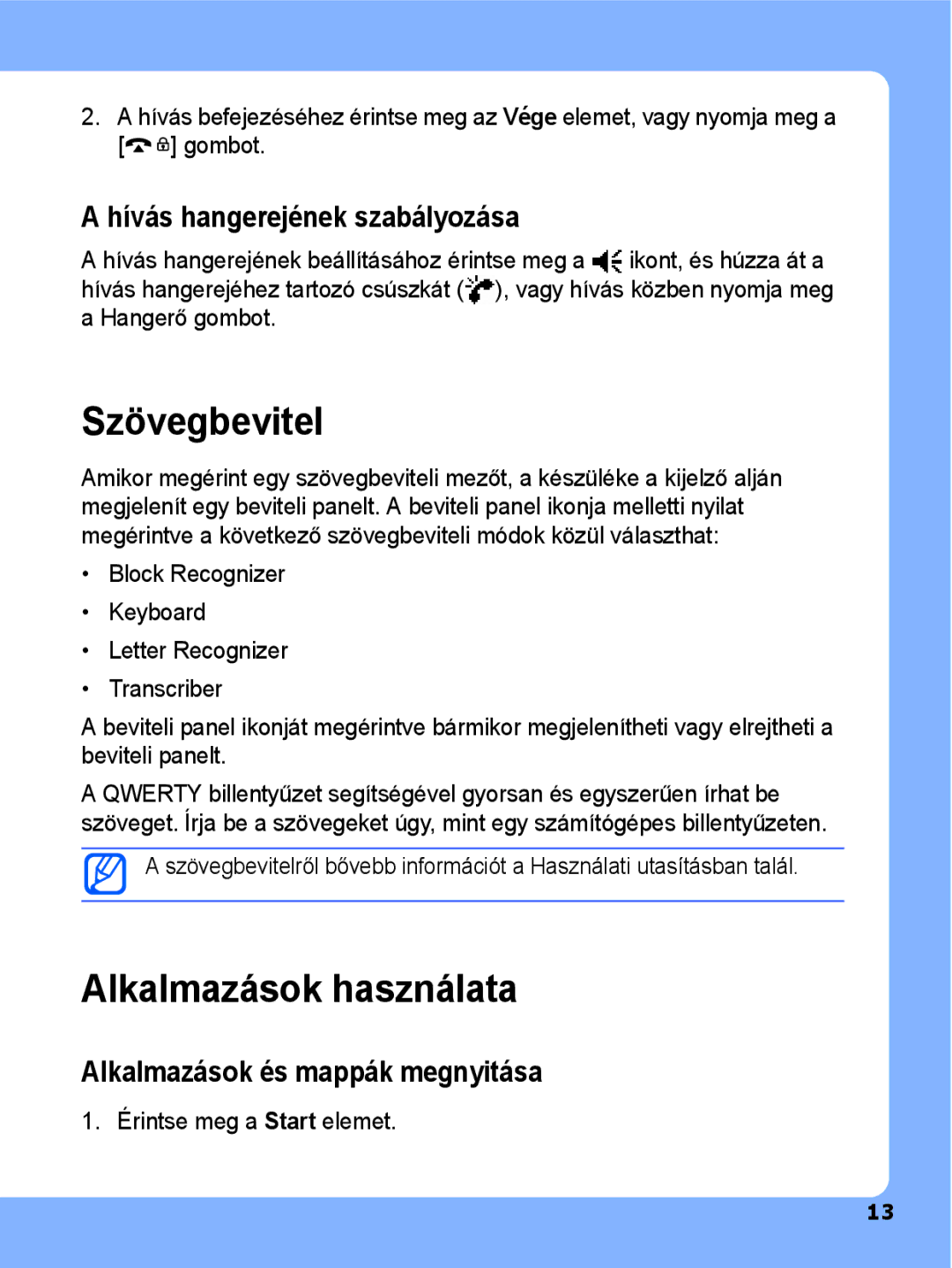 Samsung SGH-I780ZKAXEH, SGH-I780ZKNITV manual Szövegbevitel, Alkalmazások használata, Hívás hangerejének szabályozása 