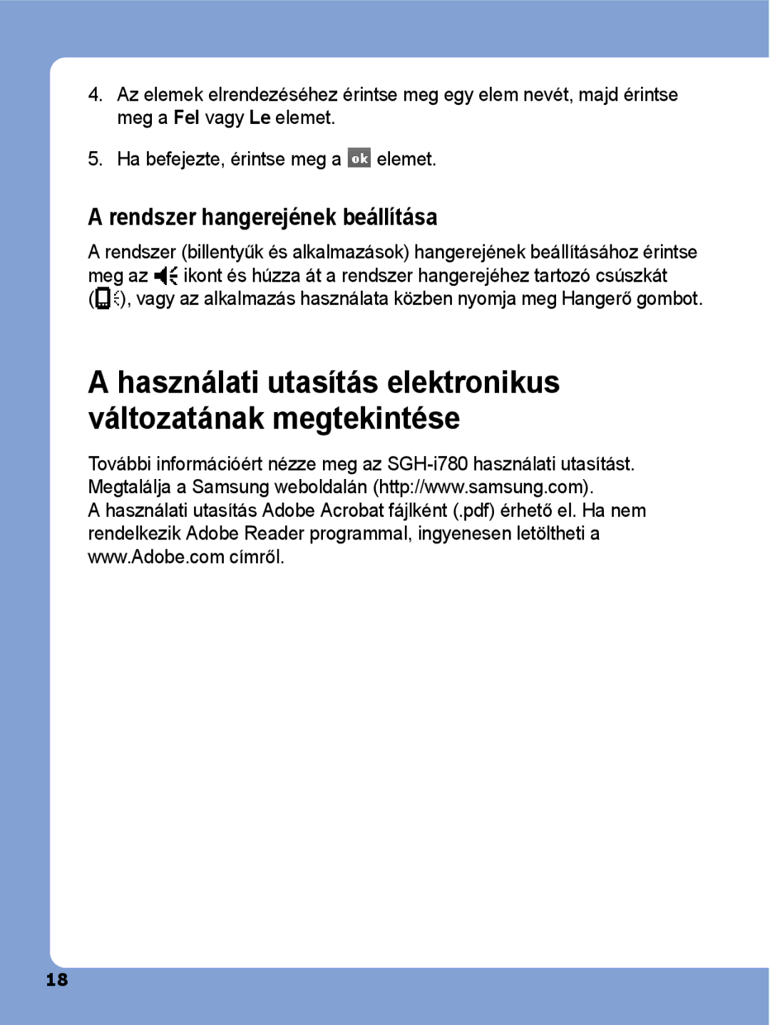 Samsung SGH-I780ZKATLF manual Használati utasítás elektronikus változatának megtekintése, Rendszer hangerejének beállítása 