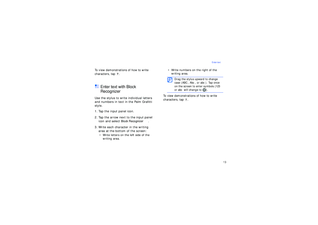 Samsung SGH-I780ZKAXEF manual Enter text with Block Recognizer, To view demonstrations of how to write characters, tap 