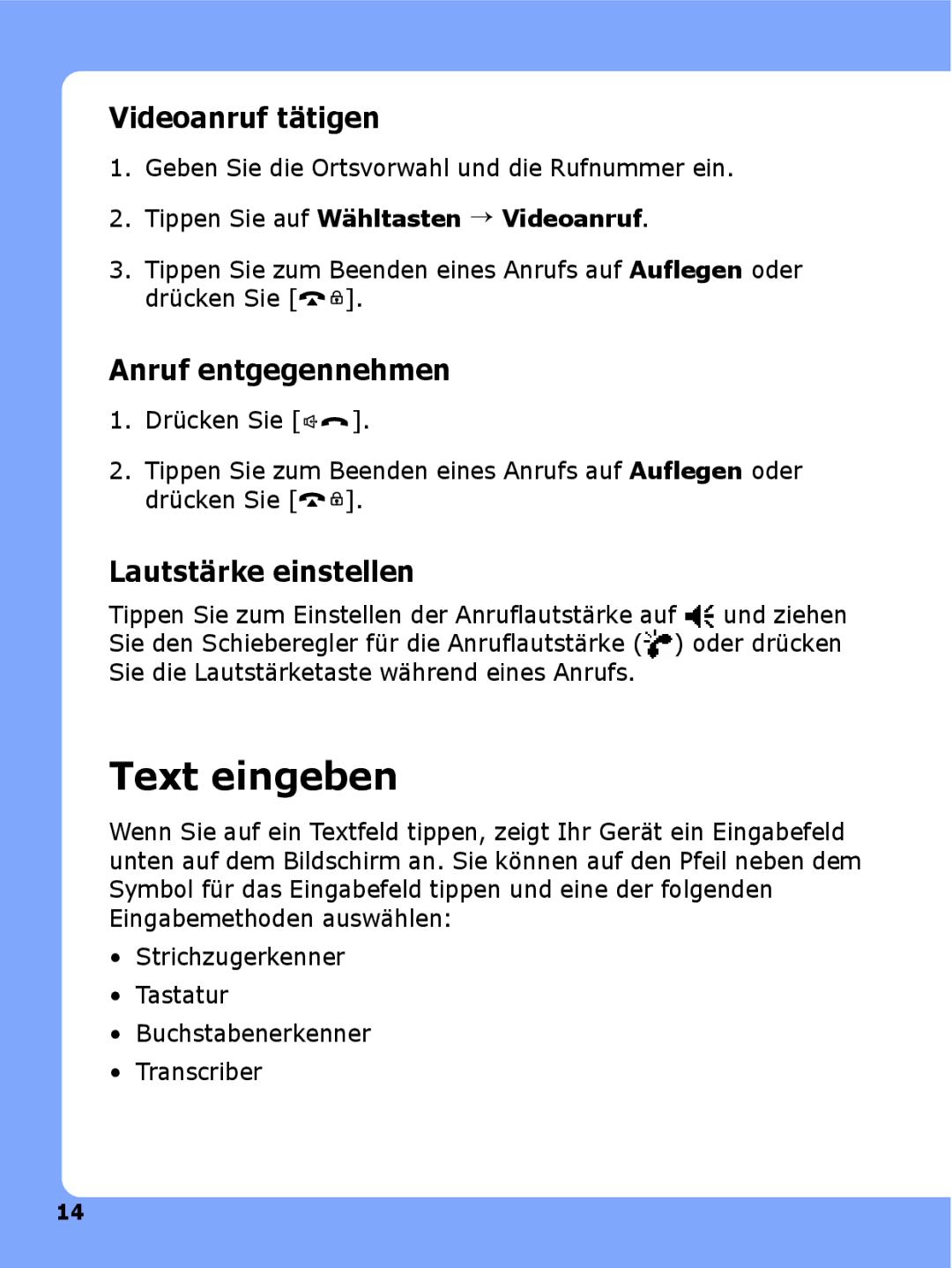 Samsung SGH-I780ZKCDBT, SGH-I780ZKNVD2 manual Text eingeben, Videoanruf tätigen, Anruf entgegennehmen, Lautstärke einstellen 