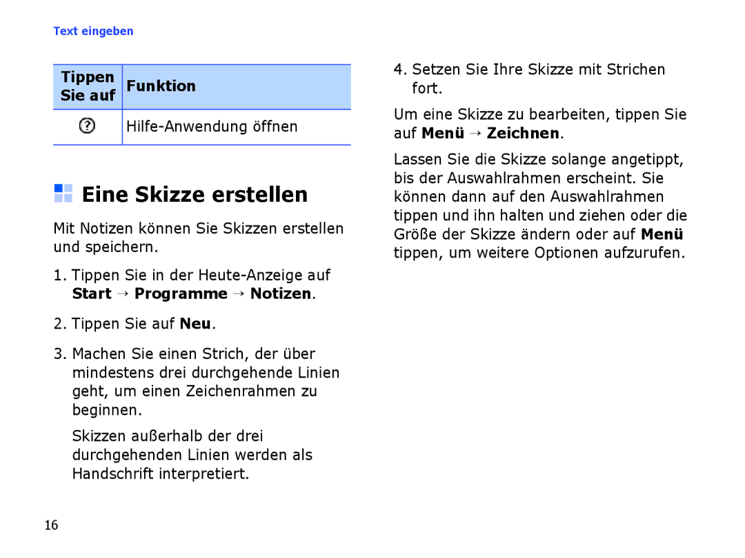 Samsung SGH-I780ZKADTM, SGH-I780ZKNVD2 manual Eine Skizze erstellen, Tippen Funktion Sie auf, Hilfe-Anwendung öffnen 