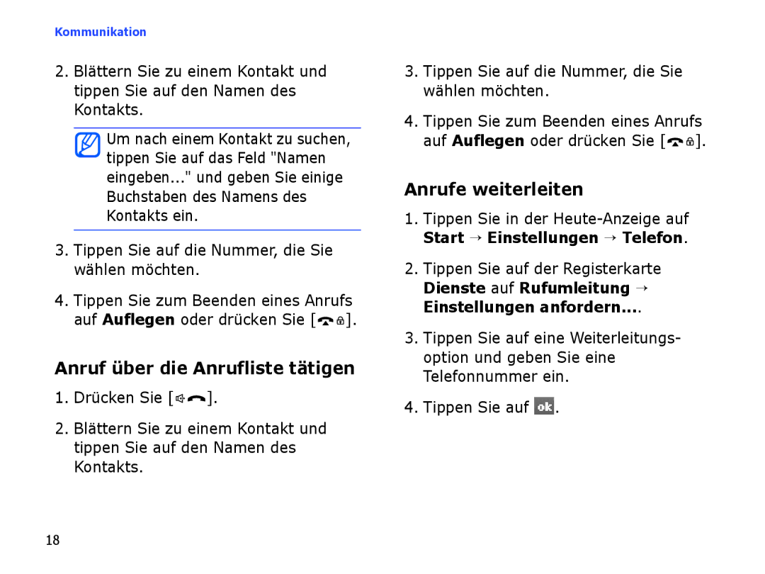 Samsung SGH-I780ZKNVD2, SGH-I780ZKADBT, SGH-I780ZKCDBT manual Anruf über die Anrufliste tätigen, Anrufe weiterleiten 