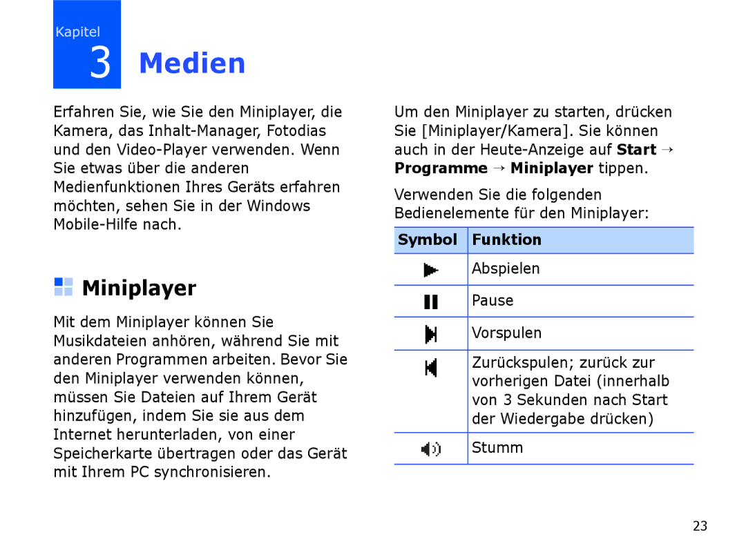 Samsung SGH-I780ZKADTM, SGH-I780ZKNVD2 manual Medien, Miniplayer, Symbol Funktion, Abspielen Pause Vorspulen, Stumm 