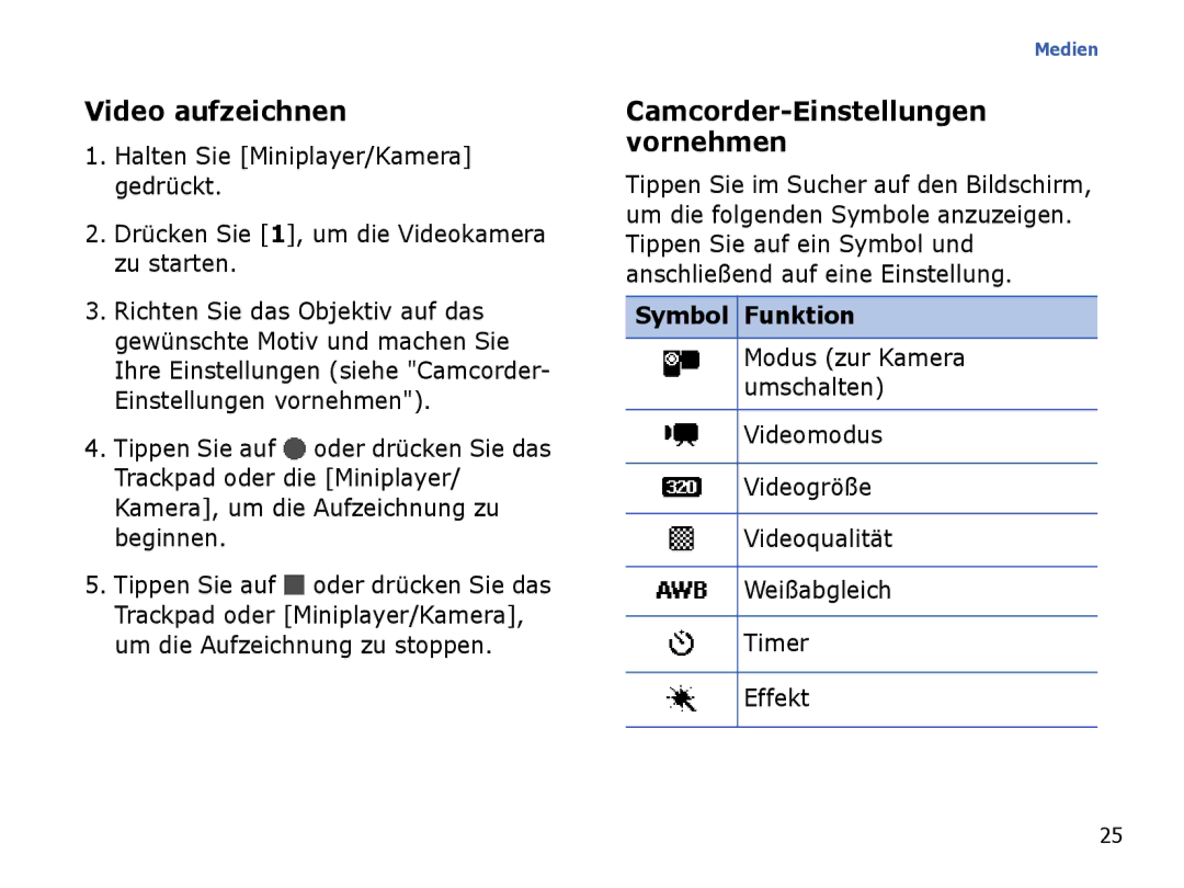 Samsung SGH-I780ZKNVD2 Video aufzeichnen, Camcorder-Einstellungen vornehmen, Drücken Sie 1, um die Videokamera zu starten 