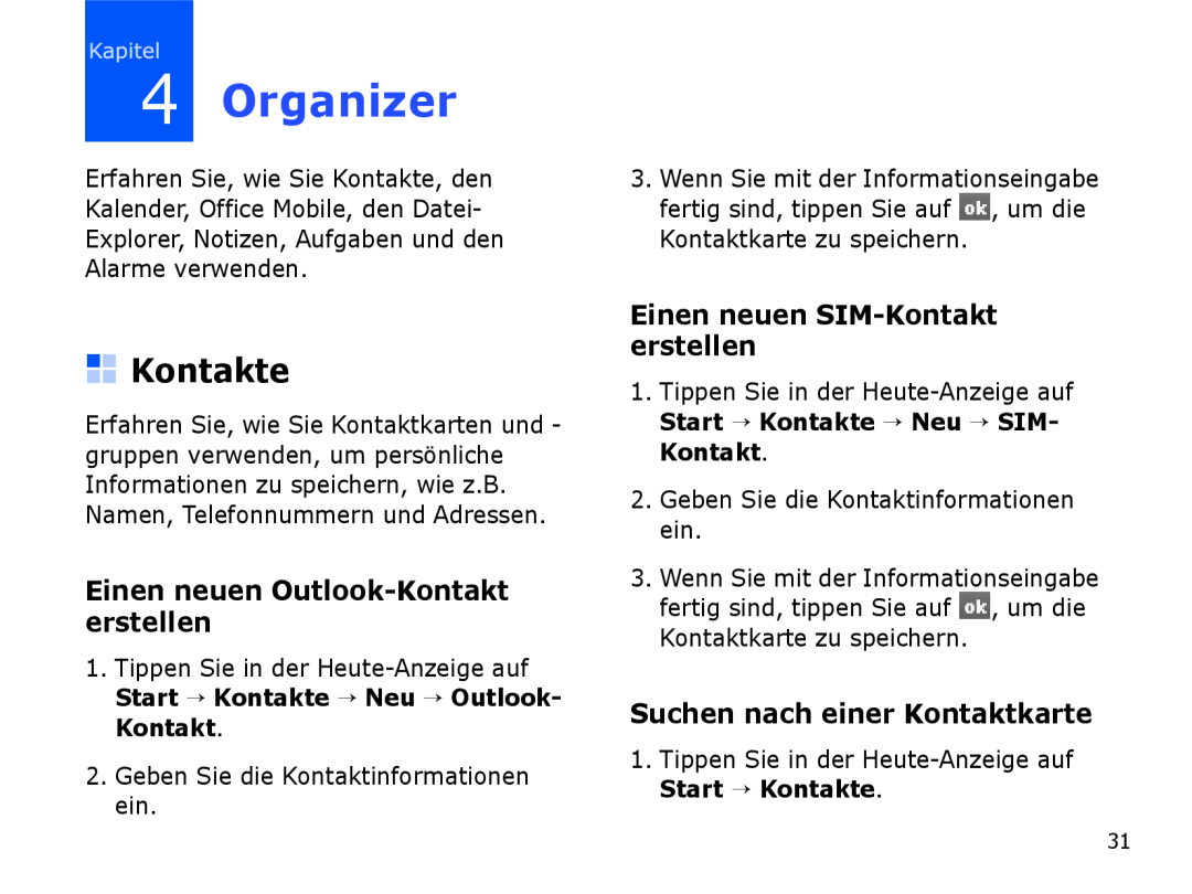 Samsung SGH-I780ZKNDBT manual Organizer, Kontakte, Einen neuen Outlook-Kontakt erstellen, Einen neuen SIM-Kontakt erstellen 