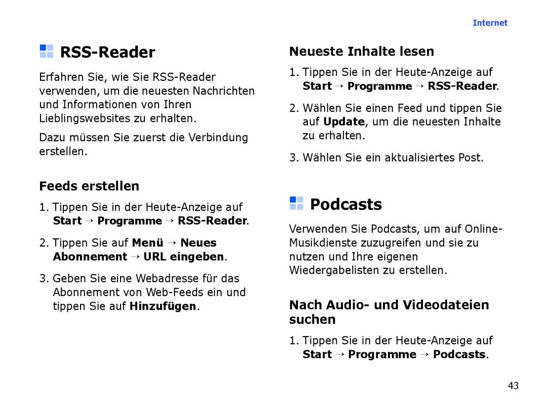 Samsung SGH-I780ZKAXEG RSS-Reader, Podcasts, Feeds erstellen, Neueste Inhalte lesen, Nach Audio- und Videodateien suchen 