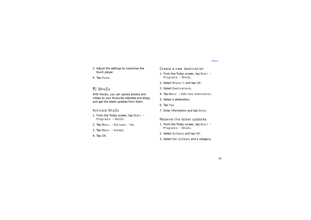 Samsung SGH-I900ZRBPHU, SGH-I900XKATUR manual Activate ShoZu, Create a new destination, Receive the latest updates 