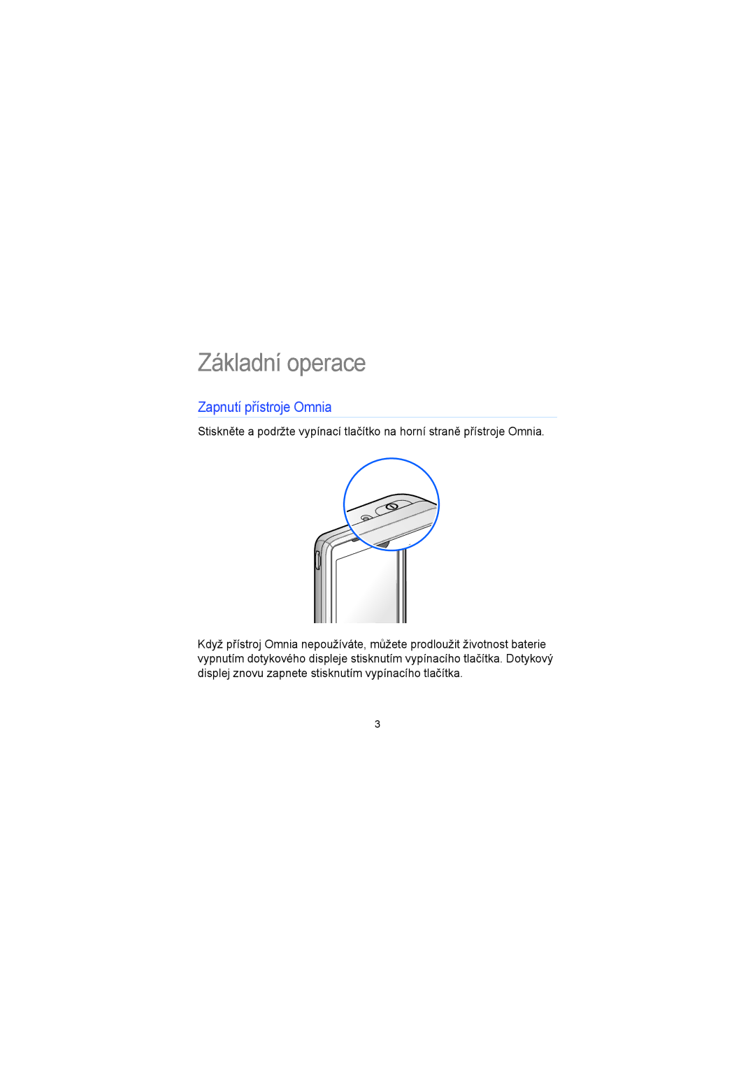 Samsung SGH-I900XKBKBN, SGH-I900XKBIRD, SGH-I900XKDKBN, SGH-I900XKDDBT manual Základní operace, Zapnutí přístroje Omnia 